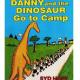 (转发可看到文字) Danny and the Dinosaur Go to Camp episode artwork