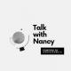Talk With Nancy Vol.1| 反矫情女达人的生活选择 episode artwork